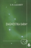 Diagnostika karmy 6 - Sergej N. Lazarev, Raduga Verlag, 2011
