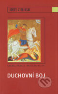 Kniha: Duchovní boj (Jerzy Zieliński). Karmelitánské nakladatelství, 2011