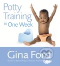 Potty Training in One Week - Gina Ford, Vermilion, 2006