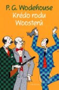 Kniha: Krédo rodu Woosterů (P.G. Wodehouse). Paseka, 2011