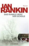 Kniha: Das dunkle Herz der Schuld (Ian Rankin). Goldmann Verlag