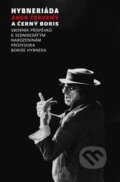 Kniha: Hybneriáda aneb Červený a černý Boris (Akademie múzických umění). Akademie múzických umění, 2011