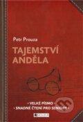Tajemství anděla - Petr Prouza, Nakladatelství Fragment, 2011