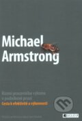 Řízení pracovního výkonu v podnikové praxi - Michael Armstrong, Nakladatelství Fragment, 2011