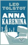 Anna Karenina - Lev Nikolajevič Tolstoj, Alma Books, 2014