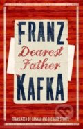 Kniha: Dearest Father (Franz Kafka). Alma Books, 2017