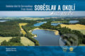 Kniha: Soběslav a okolí z nebe (Jakub Chovan a Kamil Glovňa). Malované Mapy, 2021