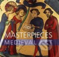 Masterpieces of Medieval Art - James M. Robinson, The British Museum, 2008