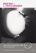Kniha: Man Ray & L.Fritz Gruber (Herbert Molderings). Steidl Verlag, 2008