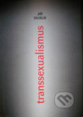 Kniha: Transsexualismus (Jiří Skoblík). Karolinum, 2006