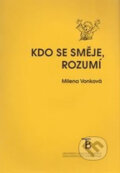 Kniha: Kdo se směje, rozumí (Milena Vonková). Karolinum, 2000