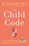 The Child Code - Danielle Dick, Vermilion, 2021