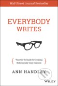 Everybody Writes - Ann Handley, John Wiley & Sons, 2014
