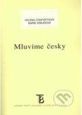 Mluvíme česky - Helena Confortiová, Karolinum, 2003