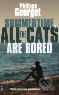 Kniha: Summertime, All the Cats Are Bored (Philippe Georget). Europa Editions, 2021