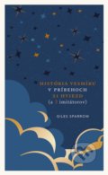 Kniha: História vesmíru v príbehoch 21 hviezd (a 3 imitátorov) (Giles Sparrow), 2021 Kniha: História vesmíru v príbehoch 21 hviezd (a 3 imitátorov) (Giles Sparrow), 2021