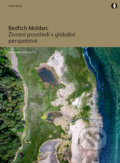 Životní prostředí v globální perspektivě - Bedřich Moldan, Karolinum, 2021