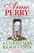 A Christmas Resolution - Anne Perry, Headline Book, 2021