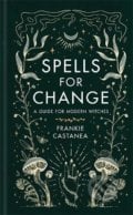 Spells for Change - Frankie Castanea, Orion, 2021