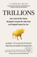 Kniha: Trillions (Robin Wigglesworth). Penguin Books, 2021