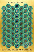 Kniha: The Ottomans (Marc David Baer). Hodder and Stoughton, 2021