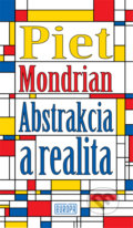 Abstrakcia a realita - Piet Mondrian, 2021