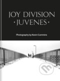 Kniha: Joy Division: Juvenes (Kevin Cummins). Octopus Publishing Group, 2021