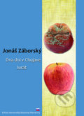 Dva dni v Chujave, Jurát - Jonáš Záborský, SnowMouse Publishing, 2011