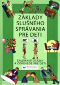 Základy slušného správania pre deti, Svojtka&Co., 2011