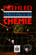 Přehled středoškolské chemie - Jiří Vacík, 1999