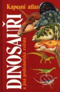Dinosauři a jiná prehistorická zvířata - Michael Benton, 2002