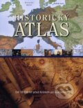 Historický atlas - Geoffrey Wawro, Fortuna Libri ČR, 2011