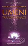 Kniha: Umění transformace (Sandra Anne Taylorová)