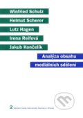 Analýza obsahu mediálních sdělení - Irena Carpentier - Reifová, Karolinum, 2011