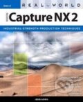 Kniha: Real World Nikon Capture NX 2 (Ben Long)