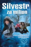 Kniha: Silvestr za milion (Jana Kawuloková a Luděk Stínil). Nakladatelství Erika, 2011