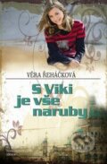 S Viki je vše naruby - Věra Řeháčková, Nakladatelství Erika, 2011