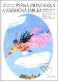 Kniha: Pyšná princezna a zázračná jablka (Helena Zmatlíková a Vítězslav Kocourek). Artur