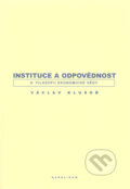 Instituce a odpovědnost - Václav Klusoň, Karolinum, 2004