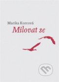 Milovat se - Marika Korcová, Tofana, 2021