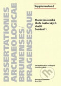 Moravskoslezská škola doktorských studií: Seminář 1 - Jan Klápště, Muni Press, 2008