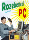 Kniha: Rozeberte si PC (Václav Šedý). BEN - odborná literatura, 2002