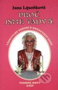 Kniha: Proč jsme tady 5. (Jana Lysoňková)