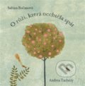 O růži, která nechtěla spát - Sabina Bočanová, Andrea Tachezy (Ilustrátor), Pipasik, 2021