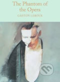 The Phantom of the Opera - Gaston Leroux, Pan Macmillan, 2016