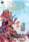 Justice League/Aquaman: Drowned Earth - Scott Snyder, Dan Abnett, DC Comics, 2019