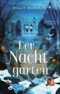 Der Nachtgarten - Polly Horvath, Aladin, 2018