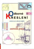 Odborné kreslení - Učebnice pro učební obor Zednické práce v OU - Šárka Kýhosová, Parta, 2013