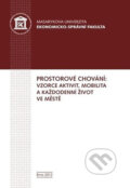 Kniha: Prostorové chování: vzorce aktivit, mobilita a každodenní život ve městě (Bohumil Frantál, Eva Nováková, Jakub Jaňura, Jaroslav Maryáš, Josef Kunc, Pavel Klapka, Petr Tonev, Robert Osman, Tadeusz Siwek, Václav Toušek a Zdeněk Szczyrba). Muni Press, 2012