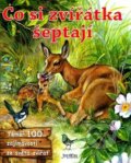 Kniha: Co si zvířátka šeptají (KD BOHEMIA (Fortuna Print)). KD BOHEMIA (Fortuna Print), 2007